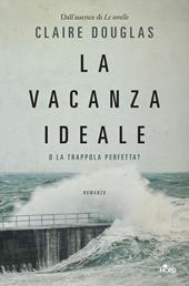 La vacanza ideale