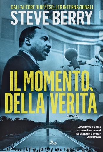 Il momento della verità - Steve Berry - Libro Nord 2018, Narrativa Nord | Libraccio.it