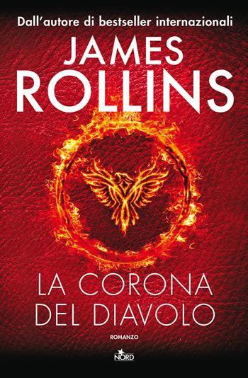 La corona del diavolo - James Rollins - Libro Nord 2018, Narrativa Nord | Libraccio.it