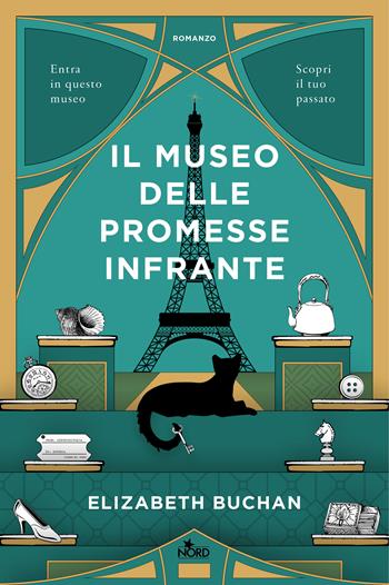 Il museo delle promesse infrante - Elizabeth Buchan - Libro Nord 2020, Narrativa Nord | Libraccio.it