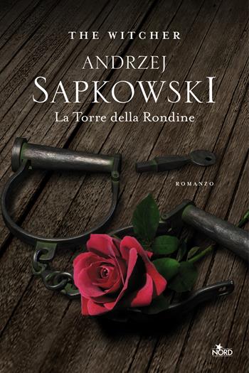 La torre della rondine. The Witcher. Vol. 6 - Andrzej Sapkowski - Libro Nord 2020, Le stelle Nord | Libraccio.it