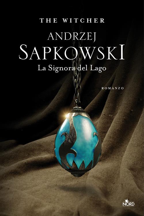 La signora del lago. The Witcher. Vol. 7 - Andrzej Sapkowski - Libro Nord  2020, Le stelle Nord