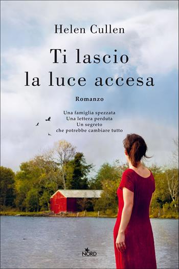 Ti lascio la luce accesa - Helen Cullen - Libro Nord 2021, Narrativa Nord | Libraccio.it