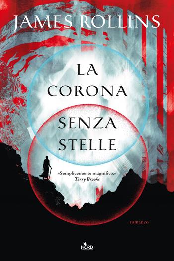 La corona senza stelle - James Rollins - Libro Nord 2023, Narrativa Nord | Libraccio.it