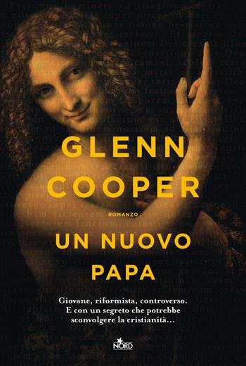 Un nuovo papa - Glenn Cooper - Libro Nord 2022, Narrativa Nord | Libraccio.it
