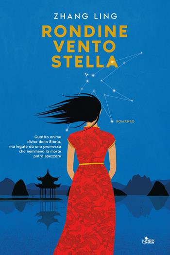 Rondine, vento, stella - Ling Zhang - Libro Nord 2023, Narrativa Nord | Libraccio.it