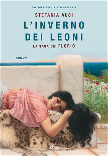 L'inverno dei Leoni. La saga dei Florio. Ediz. speciale - Stefania Auci - Libro Nord 2022, Fuori collana | Libraccio.it