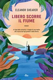 Libero scorre il fiume