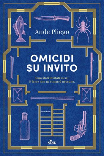 Omicidi su invito - Ande Pliego - Libro Nord 2025, Narrativa Nord | Libraccio.it