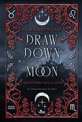 Draw down the moon. Ediz. italiana