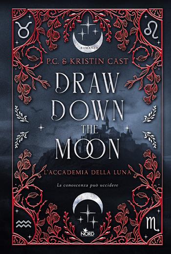 Draw down the moon. L'Accademia della Luna - P. C. Cast, Kristin Cast - Libro Nord 2024, Narrativa Nord | Libraccio.it