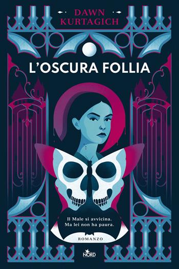 L'oscura follia - Dawn Kurtagich - Libro Nord 2025, Narrativa Nord | Libraccio.it