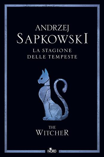 La stagione delle tempeste. The Witcher. Vol. 8 - Andrzej Sapkowski - Libro Nord 2024, Narrativa Nord | Libraccio.it