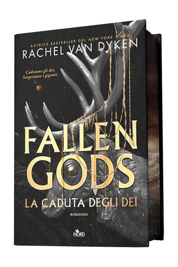 Fallen Gods. La caduta degli dei. Con cartolina in edizione limitata - Rachel Van Dyken - Libro Nord 2026, Narrativa Nord | Libraccio.it