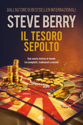 Il tesoro sepolto - Steve Berry - Libro Nord 2025, Narrativa Nord | Libraccio.it