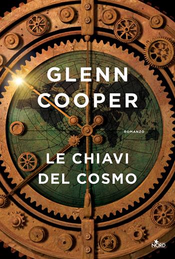 Le chiavi del cosmo - Glenn Cooper - Libro Nord 2025, Narrativa Nord | Libraccio.it