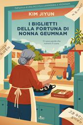 I biglietti della fortuna di nonna Geumnam