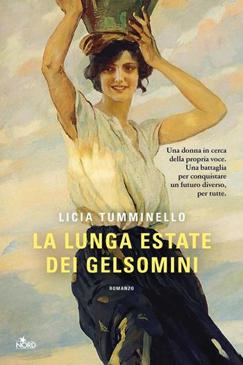La lunga estate dei gelsomini - Licia Tumminello - Libro Nord 2026, Narrativa Nord | Libraccio.it