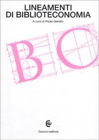 Lineamenti di biblioteconomia  - Libro Carocci 1999, Beni culturali | Libraccio.it