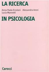 La ricerca in psicologia. Modelli di indagine e di analisi dei dati