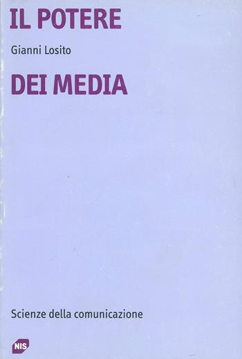 Il potere dei media - Gianni Losito - Libro Carocci 1994, Università | Libraccio.it