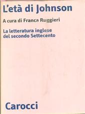 L' età di Johnson. La letteratura inglese del secondo Settecento