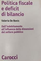 Politica fiscale e deficit di bilancio. Dall'indebitamento all'influenza delle dimensioni del settore pubblico