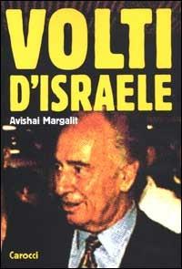Volti d'Israele - Avishai Margalit - Libro Carocci 2000, Le sfere | Libraccio.it