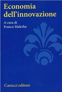 Economia dell'innovazione  - Libro Carocci 2000, Università | Libraccio.it