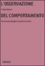 L'osservazione del comportamento. Ricerca psicologica e pratica clinica - Paola Venuti - Libro Carocci 2001, Università | Libraccio.it