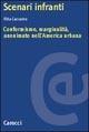 Scenari infranti. Conformismo, marginalità, anonimato nell'America urbana - Rita Caccamo - Libro Carocci 2001, Ricerche | Libraccio.it