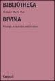 Bibliotheca divina. Filologia e storia dei testi cristiani - Giovanni Vian - Libro Carocci 2001, Studi superiori | Libraccio.it