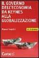 Il governo dell'economia da Keynes alla globalizzazione
