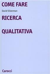 Come fare ricerca qualitativa