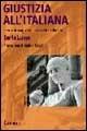 Giustizia all'italiana. Storie di magistrati, avvocati e cittadini - Daria Lucca - Libro Carocci 2002, Argomenti | Libraccio.it