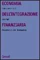 Economia dell'integrazione finanziaria. Mercati e istituzioni internazionali - Stefano Manzocchi, Luca Papi - Libro Carocci 2002, Università | Libraccio.it