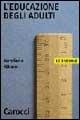 L' educazione degli adulti - Aureliana Alberici - Libro Carocci 2002, Le bussole | Libraccio.it