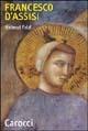 Francesco d'Assisi - Helmut Feld - Libro Carocci 2002, Quality paperbacks | Libraccio.it