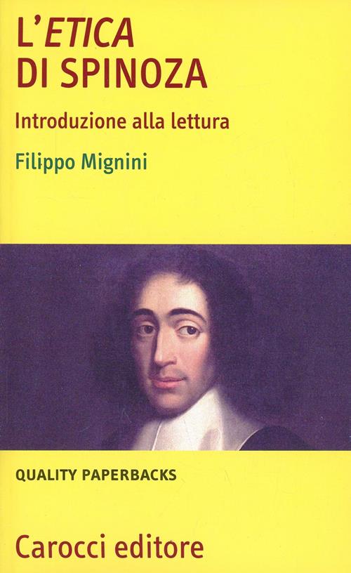 L'etica di Spinoza - Filippo Mignini - Libro Carocci 2002, Quality  paperbacks