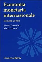 Economia monetaria internazionale. Elementi di base