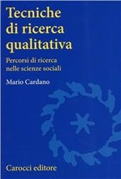 Tecniche di ricerca qualitativa. Percorsi di ricerca nelle scienze sociali