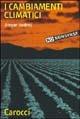 I cambiamenti climatici - Dinyar Godrej - Libro Carocci 2003, Quality paperbacks | Libraccio.it