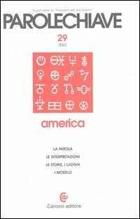 Parolechiave. Vol. 29: America.  - Libro Carocci 2003 | Libraccio.it