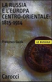 La Russia e l'Europa centro-orientale: 1815-1914