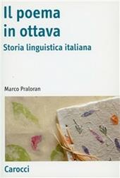 Il poema in ottava. Storia linguistica italiana