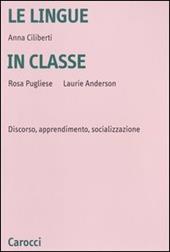 Le lingue in classe. Discorso, apprendimento, socializzazione