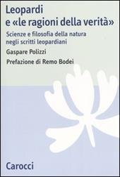 Leopardi e «le ragioni della verità». Scienze e filosofia della natura negli scritti leopardiani