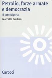 Petrolio, forze armate e democrazia. Il caso Nigeria
