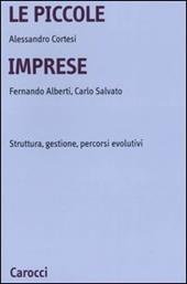 Le piccole imprese. Struttura, gestione, percorsi evolutivi