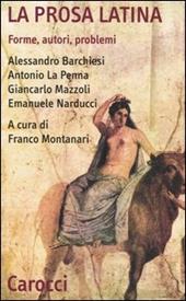 La prosa latina. Forme, autori, problemi